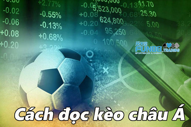 Cách đọc kèo châu á